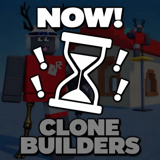 Play [🛠️] CLONE BUILDERS!